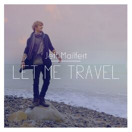 Album cover of Let Me Travel