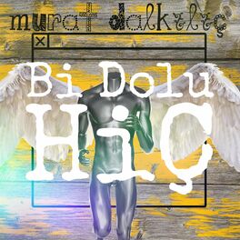 Album cover of Bi Dolu Hiç