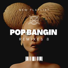 Album cover of Pop Bangin Remixes 8