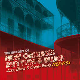 Album cover of The History of New Orleans Rhythm & Blues Vol. 1: When the Saints Go Marching In
