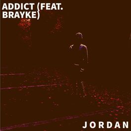 Album cover of Addict (feat. Brayke)