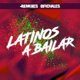 Album cover of Latinos a Bailar (Remixes)