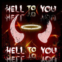 Album cover of Hell To You (feat. Nahu Pyrope & ASTRSK*)