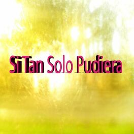 Album cover of Si Tan Solo Pudiera