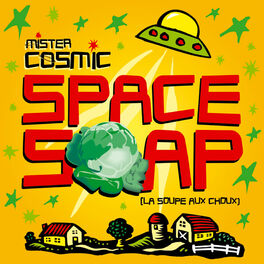 Album cover of Space Soap (La soupe aux choux)