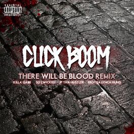 Album cover of Click Boom (There Will Be Blood Remix)