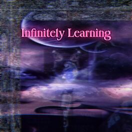 Album cover of Infinitely Learnin