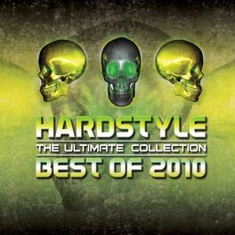 Album cover of Hardstyle The Ultimate Collection Best Of 2010