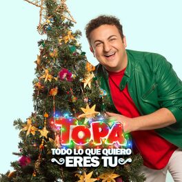 Album cover of Todo Lo Que Quiero Eres Tú