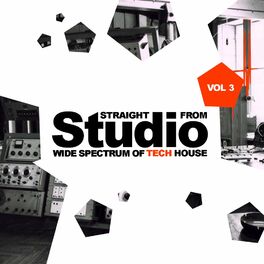 Album cover of Straight From Studio, Vol.3: Wide Spectrum Of Tech House