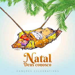 Album cover of Natal, Deus Conosco (Canções Celebrativas)