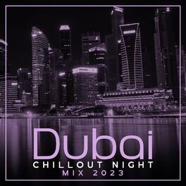 Album cover of Dubai Chillout Night Mix 2023