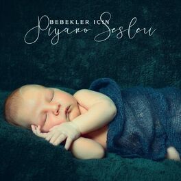 Album cover of Bebekler için Piyano Sesleri: Bu Gece Daha İyi Uyumak için Gevşeme Müziği