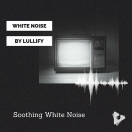 Album cover of Soothing White Noise