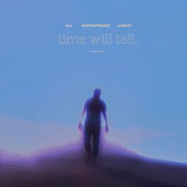 Album cover of Time Will Tell (feat. Kabuto & RAJ)