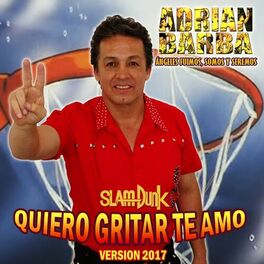 Album cover of Quiero Gritar Te Amo (Version 2017 ) [From 
