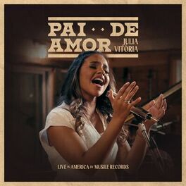 Album cover of Pai de Amor (Heavenly Father I Appreciate You) (Ao Vivo)