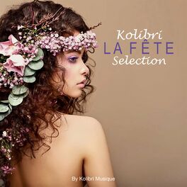 Album cover of Kolibri - La fête selection