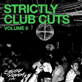Album cover of Strictly Club Cuts, Vol. 6