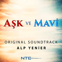 Album cover of Aşk ve Mavi (Original Soundtrack)