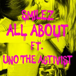 Album cover of ALL ABOUT (feat. UnoTheActivist)