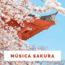 Album cover of Música Sakura: Canciones Japonesas Tradicionales para Relajarse