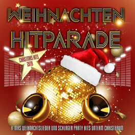 Album cover of Weihnachten Hitparade - Christmas Hits 2019 (X-Mas Weihnachtslieder und Schlager Party Hits unterm Weihnachtsbaum)