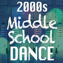 Album cover of 00s Middle School Dance