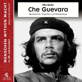 Album cover of Che Guevara (Revolutionär, Guerillero und Medienikone)