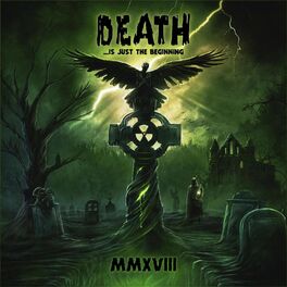Album cover of Death ...Is Just the Beginning, MMXVIII