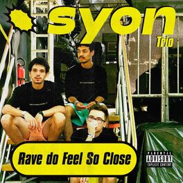 Album cover of Rave Do Feel so Close