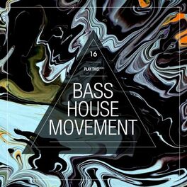Album cover of Bass House Movement, Vol. 16