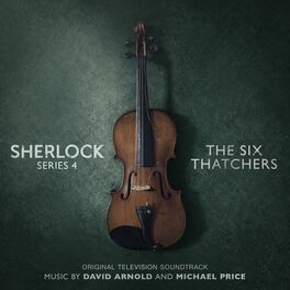Album cover of Sherlock Series 4: The Six Thatchers (Original Television Soundtrack)