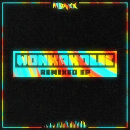 Album cover of WONKAHOLIC REMIXED EP