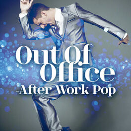 Album cover of Out Of Office - After Work Pop