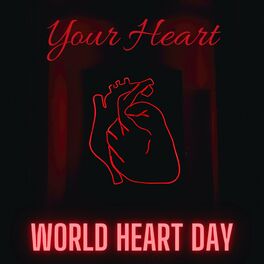 Album cover of Your heart (World Heart Day)