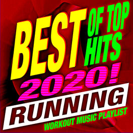 Album cover of Best of Top Hits 2020! Running Workout Music Playlist