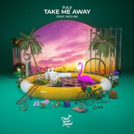 Album cover of Take Me Away (feat. Rico 56)