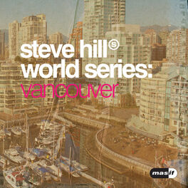 Album cover of Steve Hill World Series Vancouver
