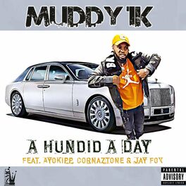 Album cover of A Hundid A Day (feat. Ayokipp, Cornaztone & Jay Fox)