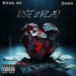Album cover of Use 2 play (feat. Dawg)