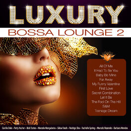 Album cover of Luxury Bossa Lounge 2