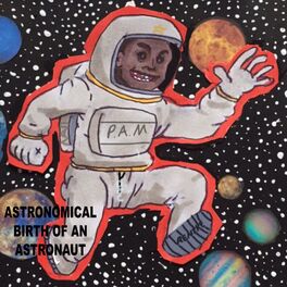 Album cover of Astronomical: Birth of an Astronaut