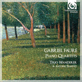 Album cover of Fauré: Piano Quartets