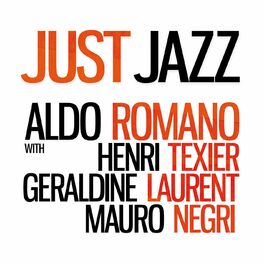 Album cover of Just Jazz (feat. Henri Texier, Géraldine Laurent & Mauro Negri) (Limited Edition)