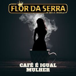 Album cover of Café é Igual Mulher