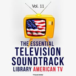 Album cover of The Essential Television Soundtrack Library: American TV, Vol. 11
