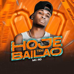 Música Hoje Tem Bailão de Mc Rd