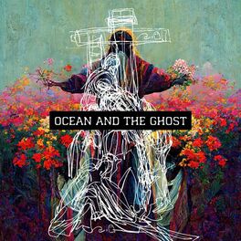 Album cover of Ocean & the Ghost