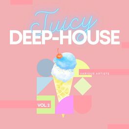 Album cover of Juicy Deep-House, Vol. 2